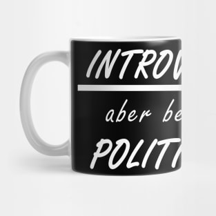 Frauen Politik lustiger Spruch Statement Mug